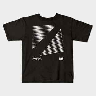 Front 242 / Front By Front / Minimalist Graphic Artwork Design Kids T-Shirt